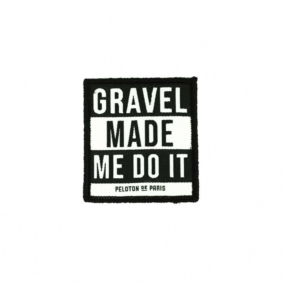 Velcro patch - Gravel Made Me Do It | Assorted black/white